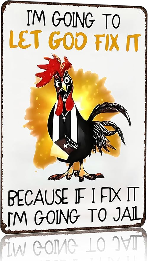 Funny Chicken Gifts I'm Going To Let God Fix It Tin Sign for Home Farm Chicken Coop Farmhouse Kitchen Garden Decor 8 X 12 Inch (3520)